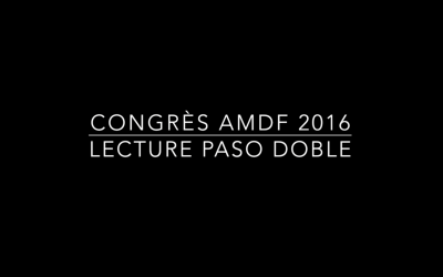 Congrès A.M.D.F – Lecture Paso Doble